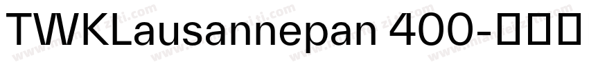 TWKLausannepan 400字体转换